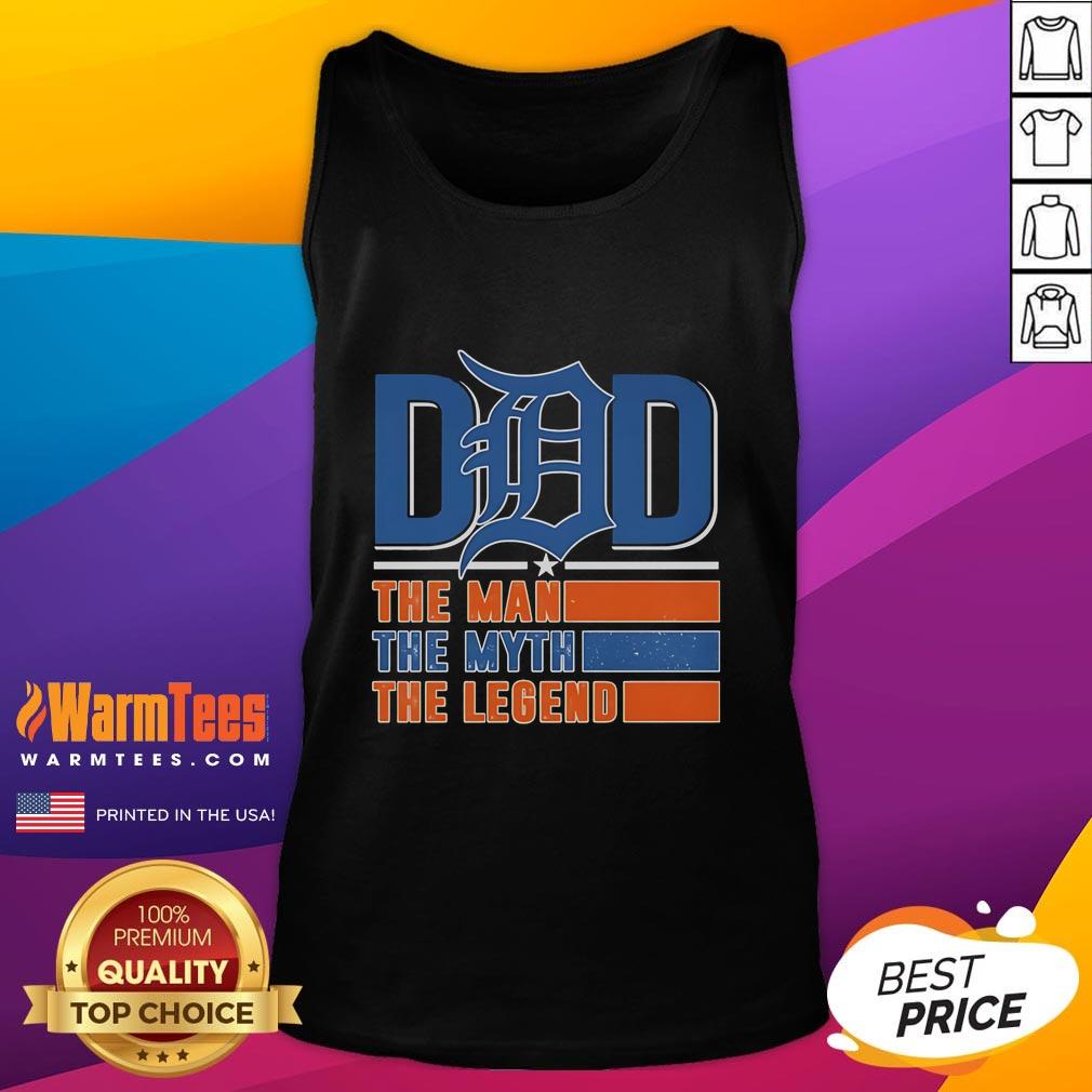 Nice Detroit Tigers Dad The Man The Myth The Legend T-Shirt - Image 4