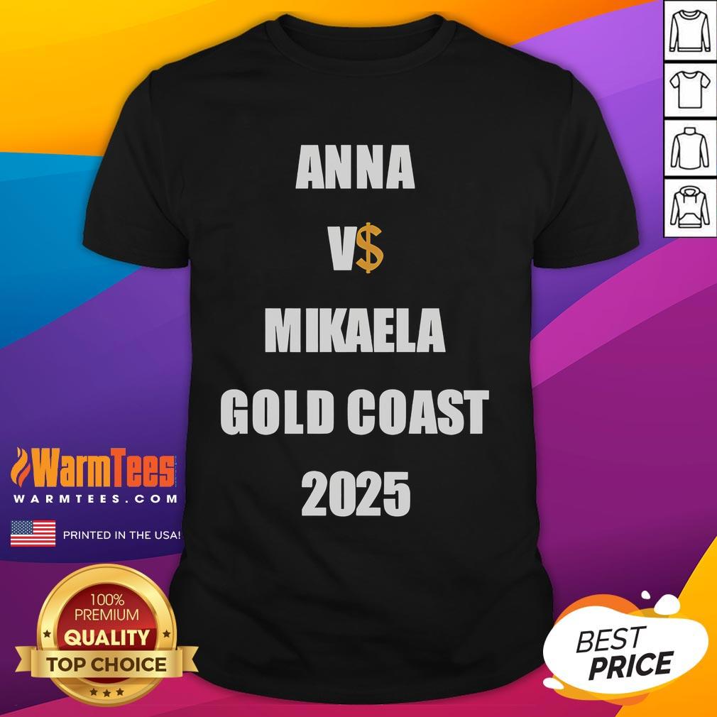 Nice Drake Anna Vs Mikaela Gold Coast 2025 T-Shirt