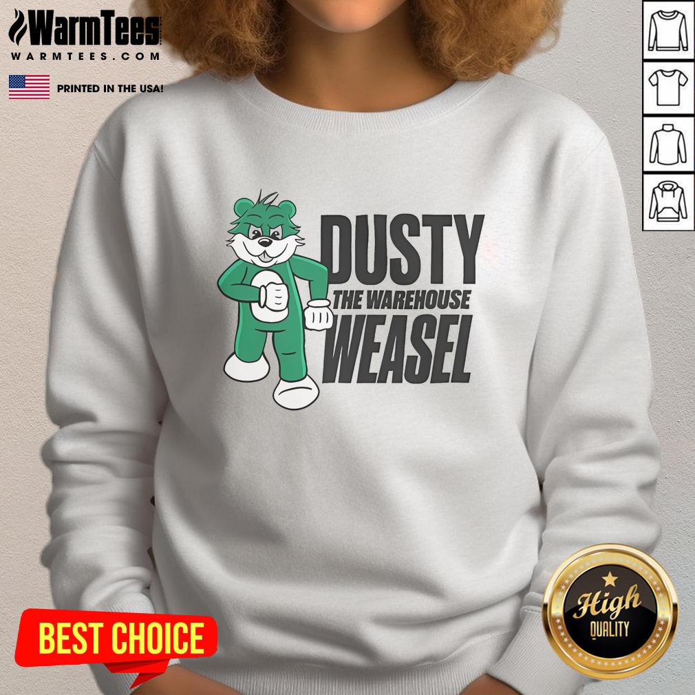 Nice Dusty The Warehouse Weasel T-Shirt - Image 5