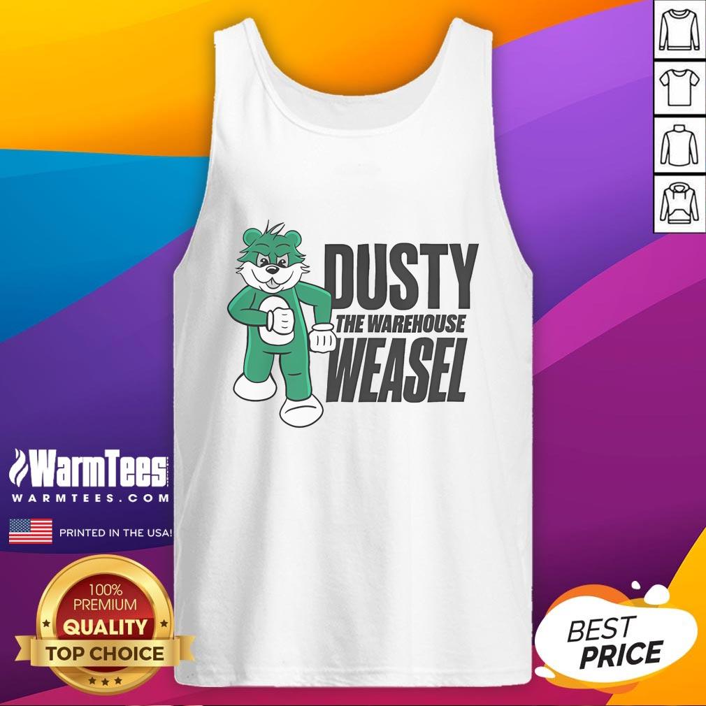 Nice Dusty The Warehouse Weasel T-Shirt - Image 4