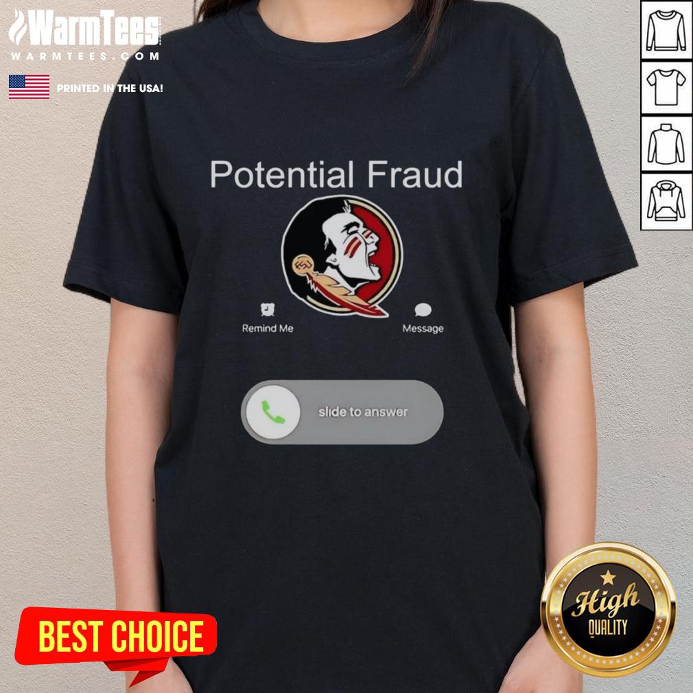 Nice FSU Potential Fraud Phone Screen Displaying T-Shirt - Image 3