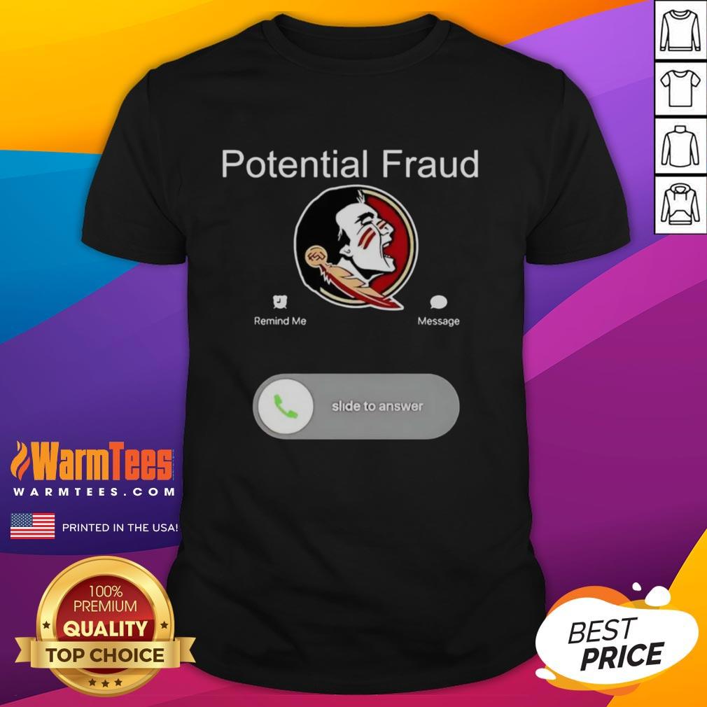 Nice FSU Potential Fraud Phone Screen Displaying T-Shirt