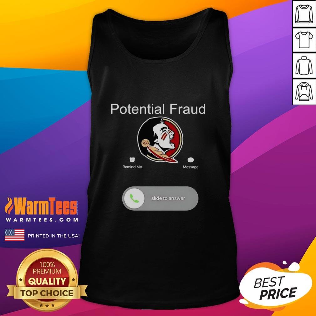 Nice FSU Potential Fraud Phone Screen Displaying T-Shirt - Image 4