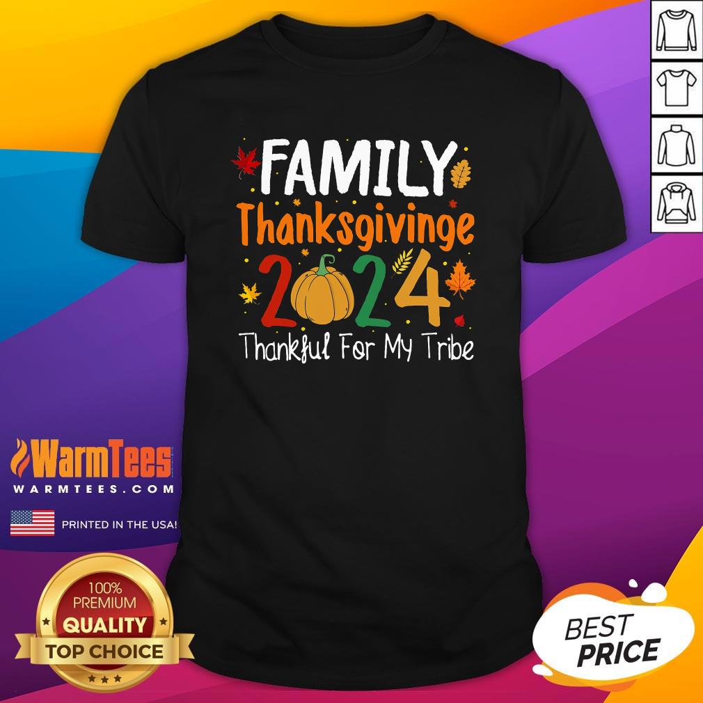 Nice Family Thanksgiving 2024 Thankful For My Tribe Group Autumn T-Shirt
