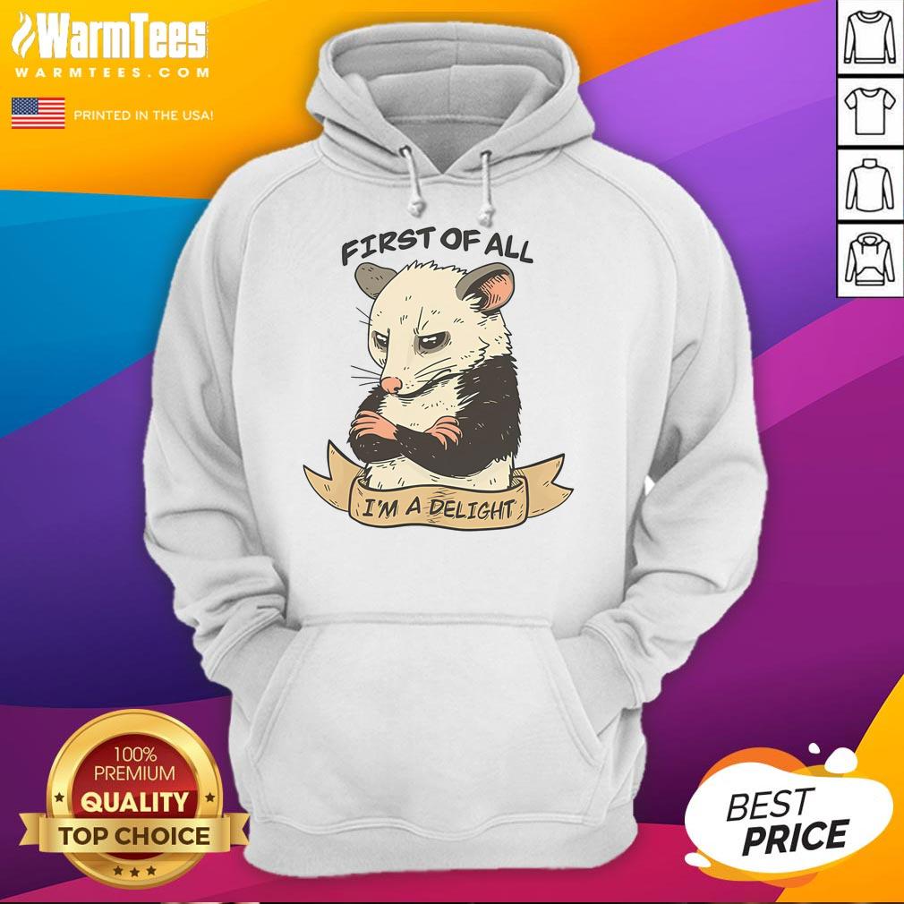 Nice First Of All I Am A Delight T-Shirt - Image 2