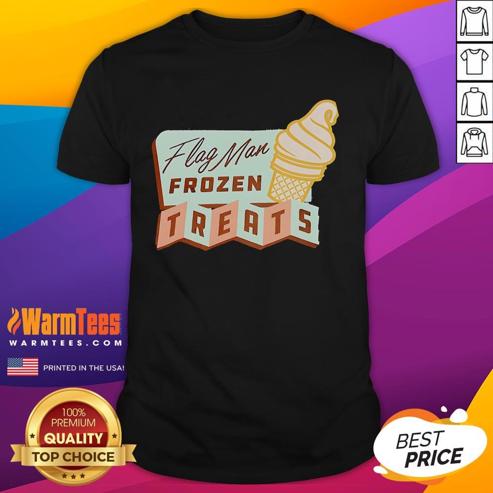 Nice Flag Man Frozen Treats T-Shirt