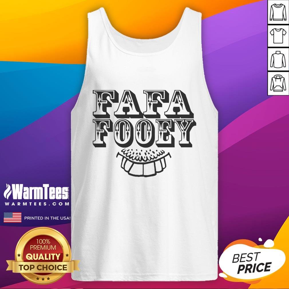Nice Fun Fun Fun Fafa Fooey T-Shirt - Image 4