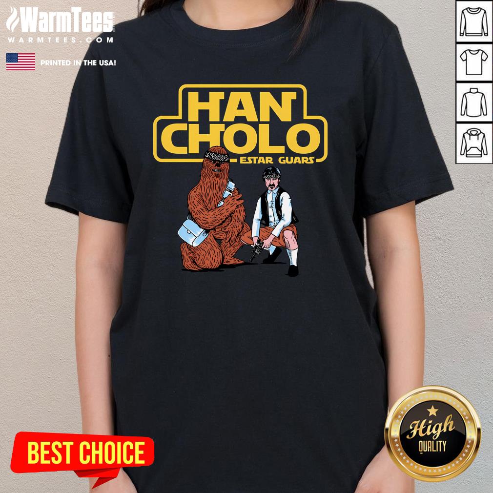Nice Han Cholo Estar Guars Star Wars T-Shirt - Image 2