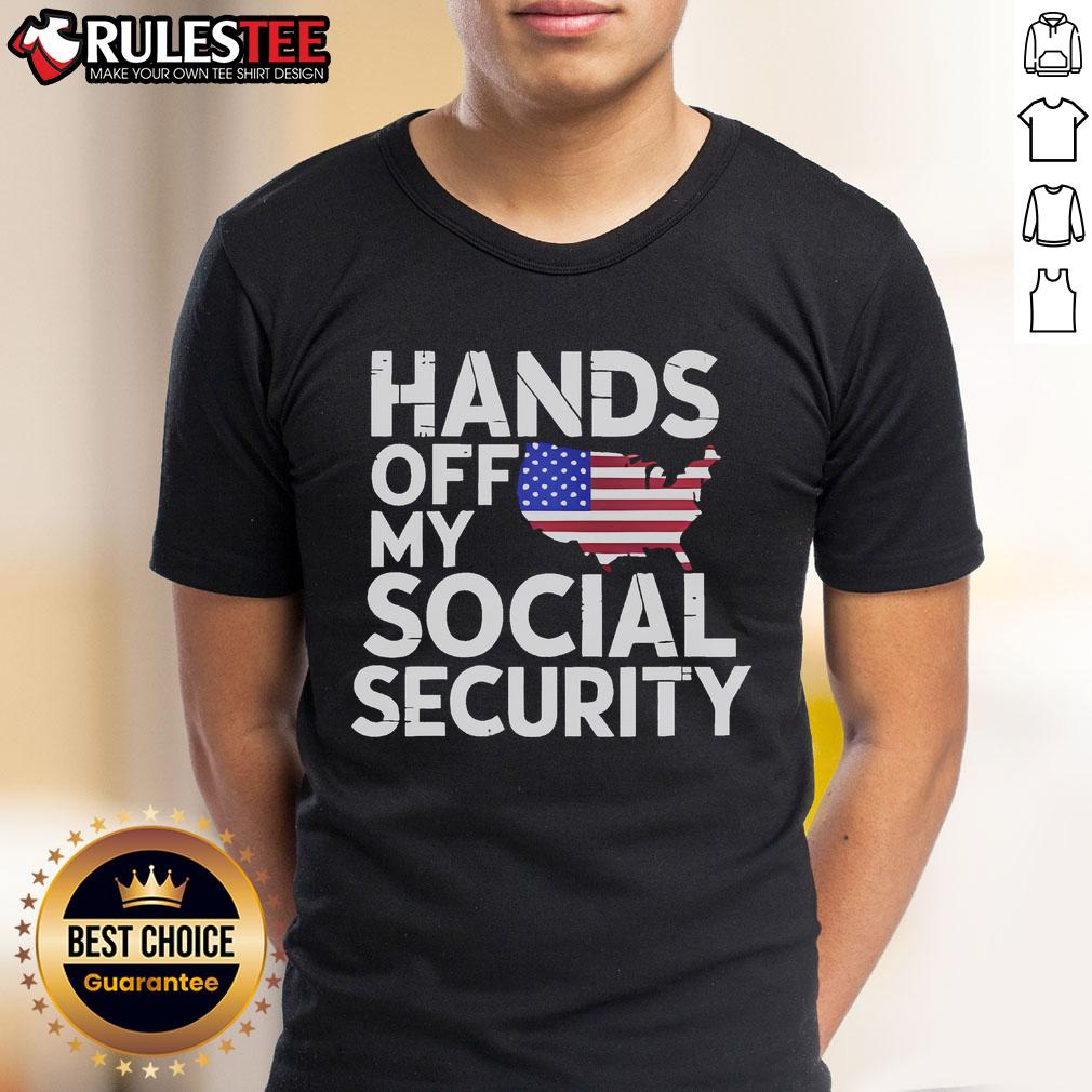 Nice Hands Off My Social Security T-Shirt