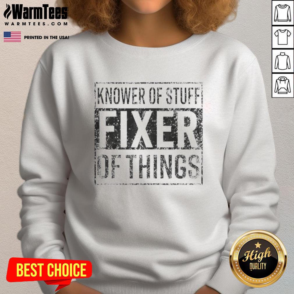 Nice Handyman Dad Father Knower Of Stuff Fixer Of Things T-Shirt - Image 5