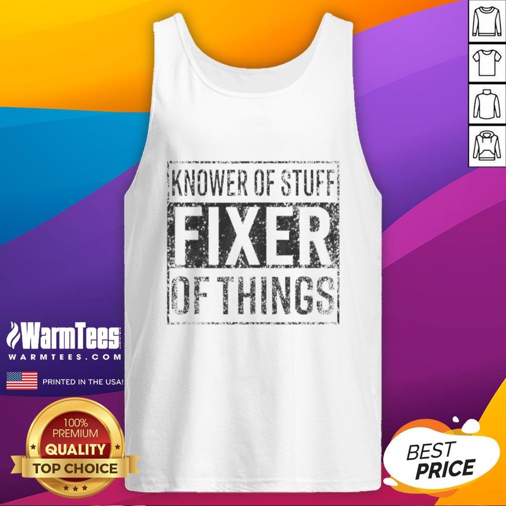 Nice Handyman Dad Father Knower Of Stuff Fixer Of Things T-Shirt - Image 4