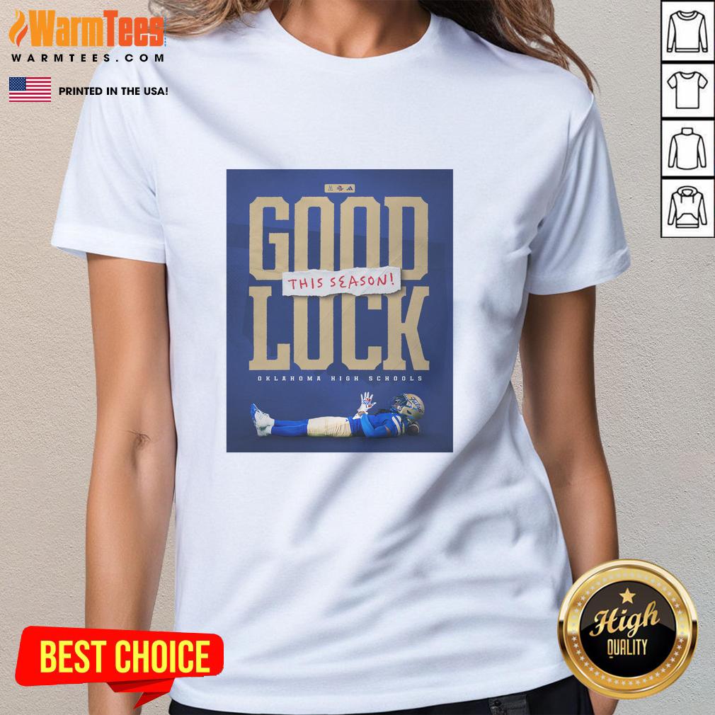 Nice High Schools Oklahoma Good Luck This Season T-Shirt - Image 3