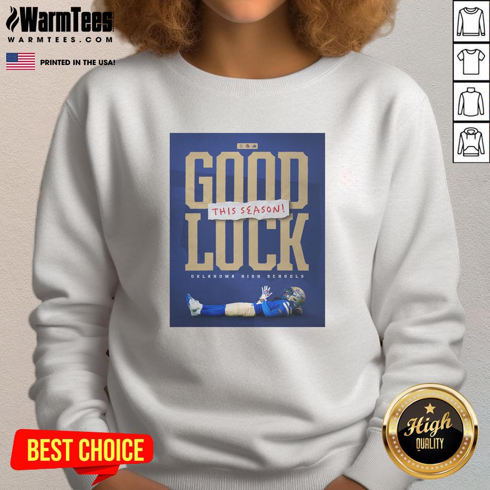 Nice High Schools Oklahoma Good Luck This Season T-Shirt - Image 5