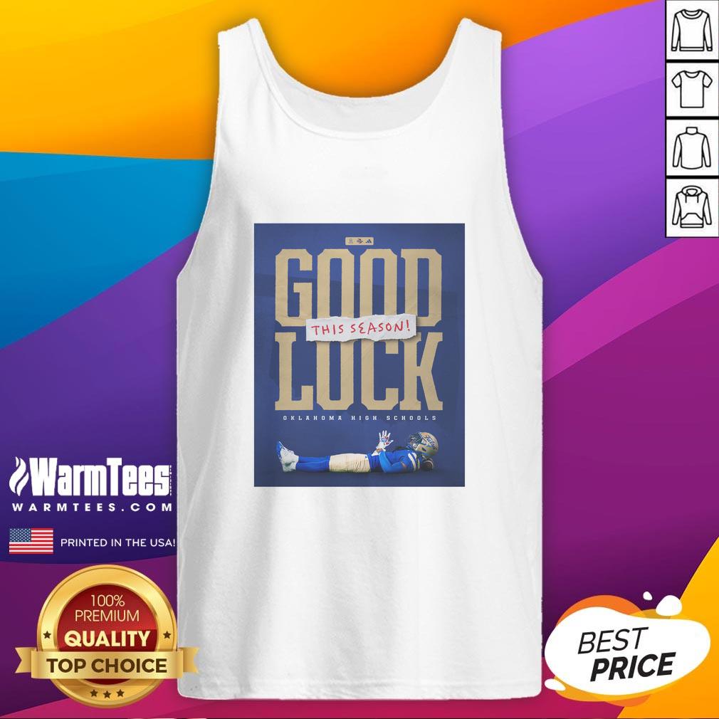 Nice High Schools Oklahoma Good Luck This Season T-Shirt - Image 4
