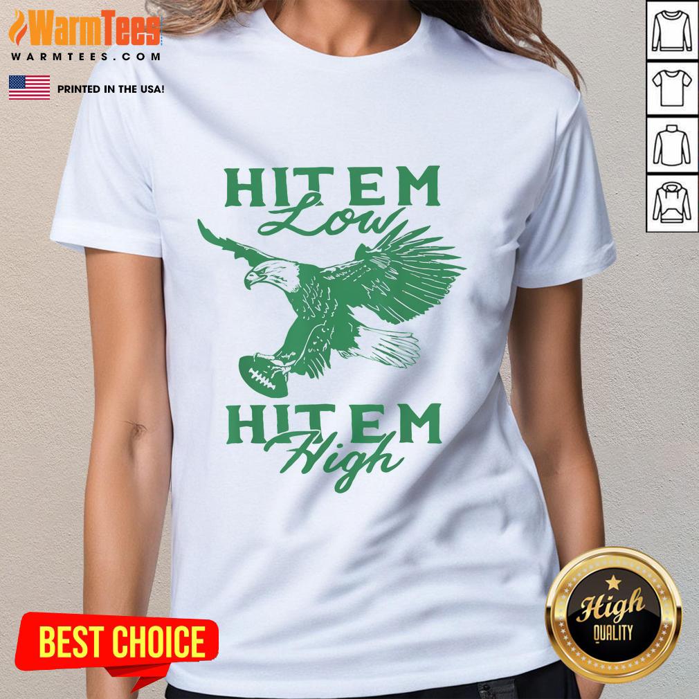 Nice Hit Em Low Hit Em High T-Shirt - Image 3