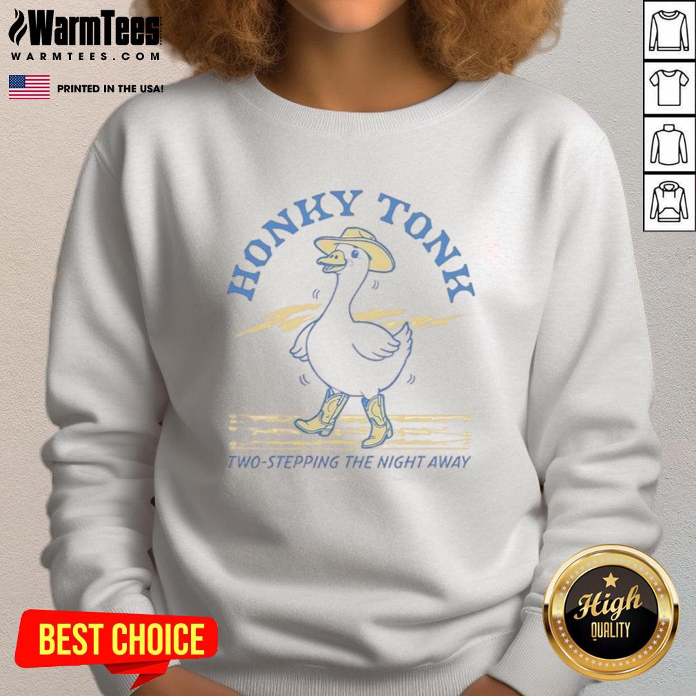 Nice Honky Tonk Goose Two-Stepping The Night Away T-Shirt - Image 5