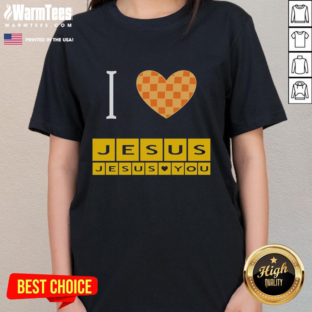 Nice I Heart Jesus And Jesus Loves You T-Shirt - Image 3