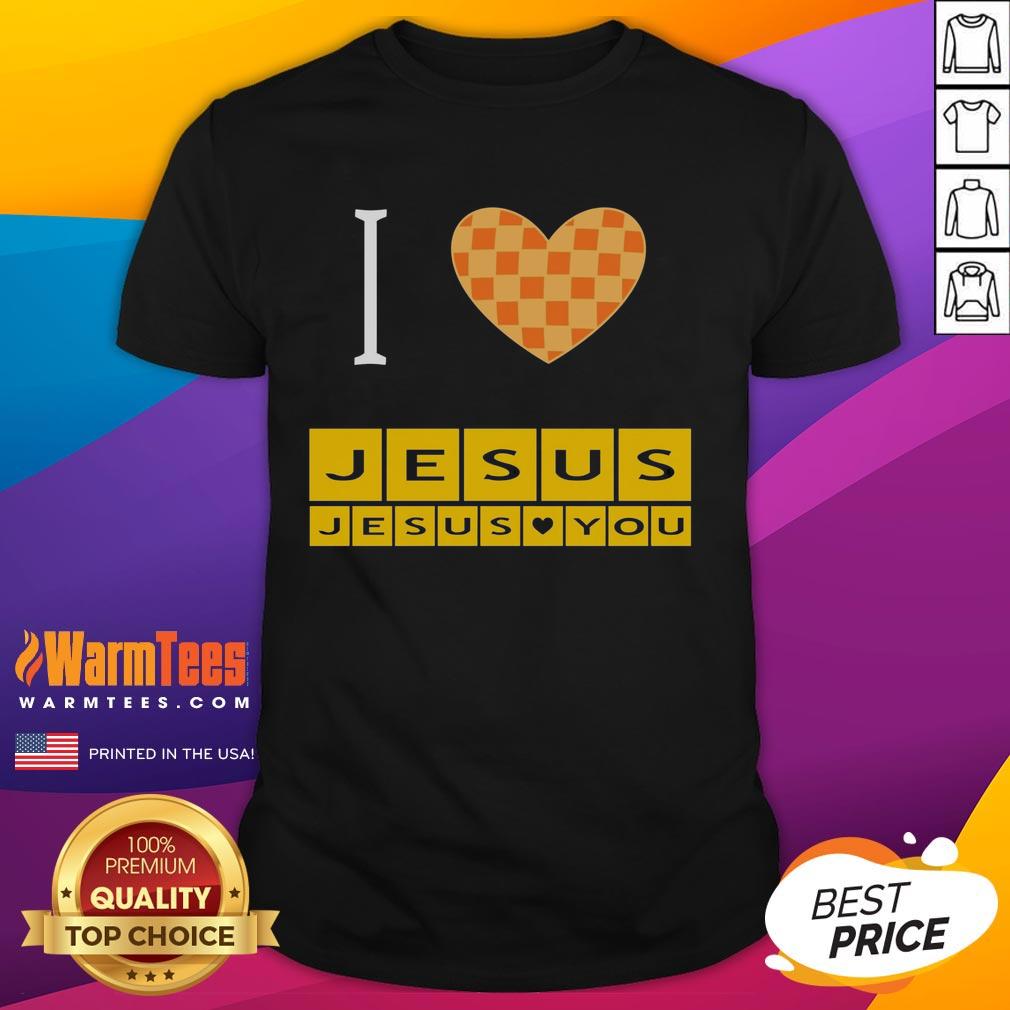 Nice I Heart Jesus And Jesus Loves You T-Shirt