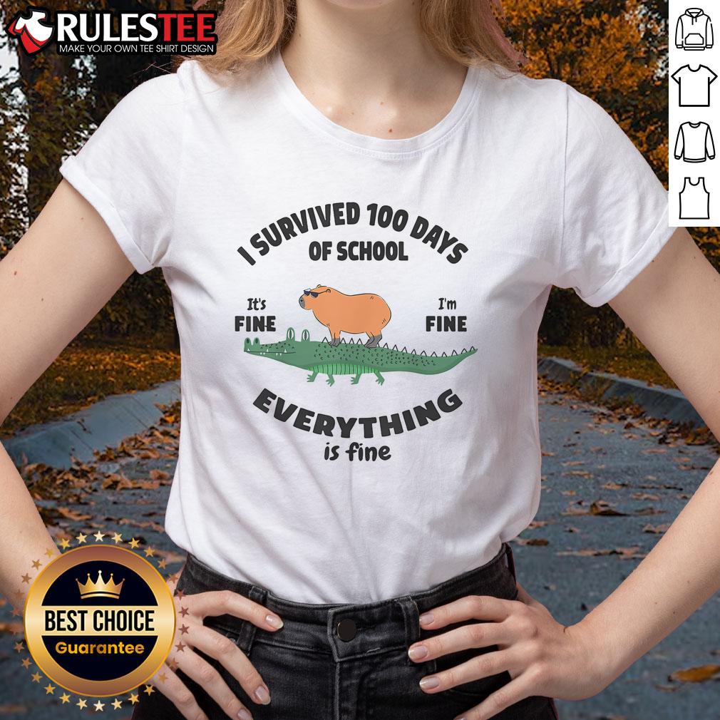 Nice I Survived 100 Days Of School It's Fine I'm Fine T-Shirt - Image 3