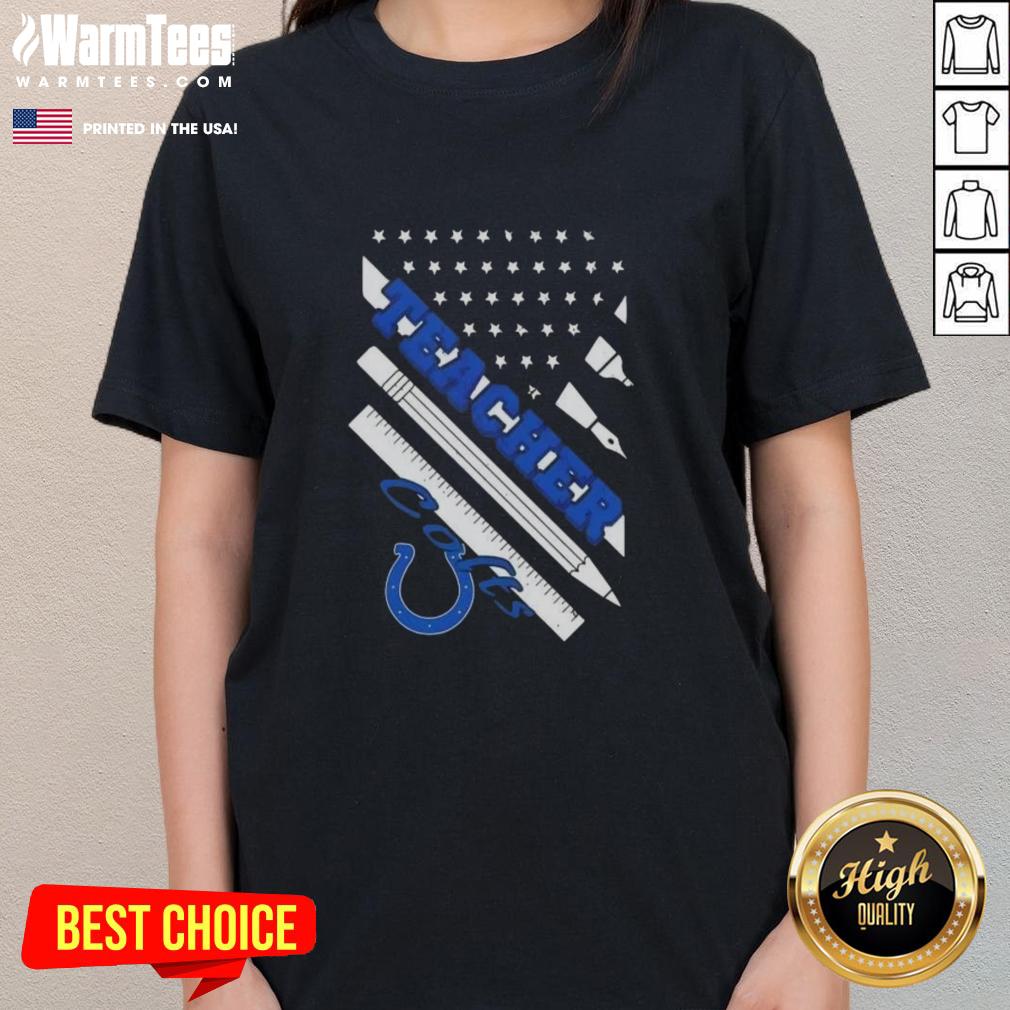 Nice Indianapolis Colts Football X Teacher American Flag T-Shirt - Image 3