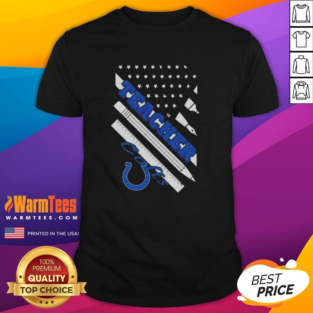 Nice Indianapolis Colts Football X Teacher American Flag T-Shirt