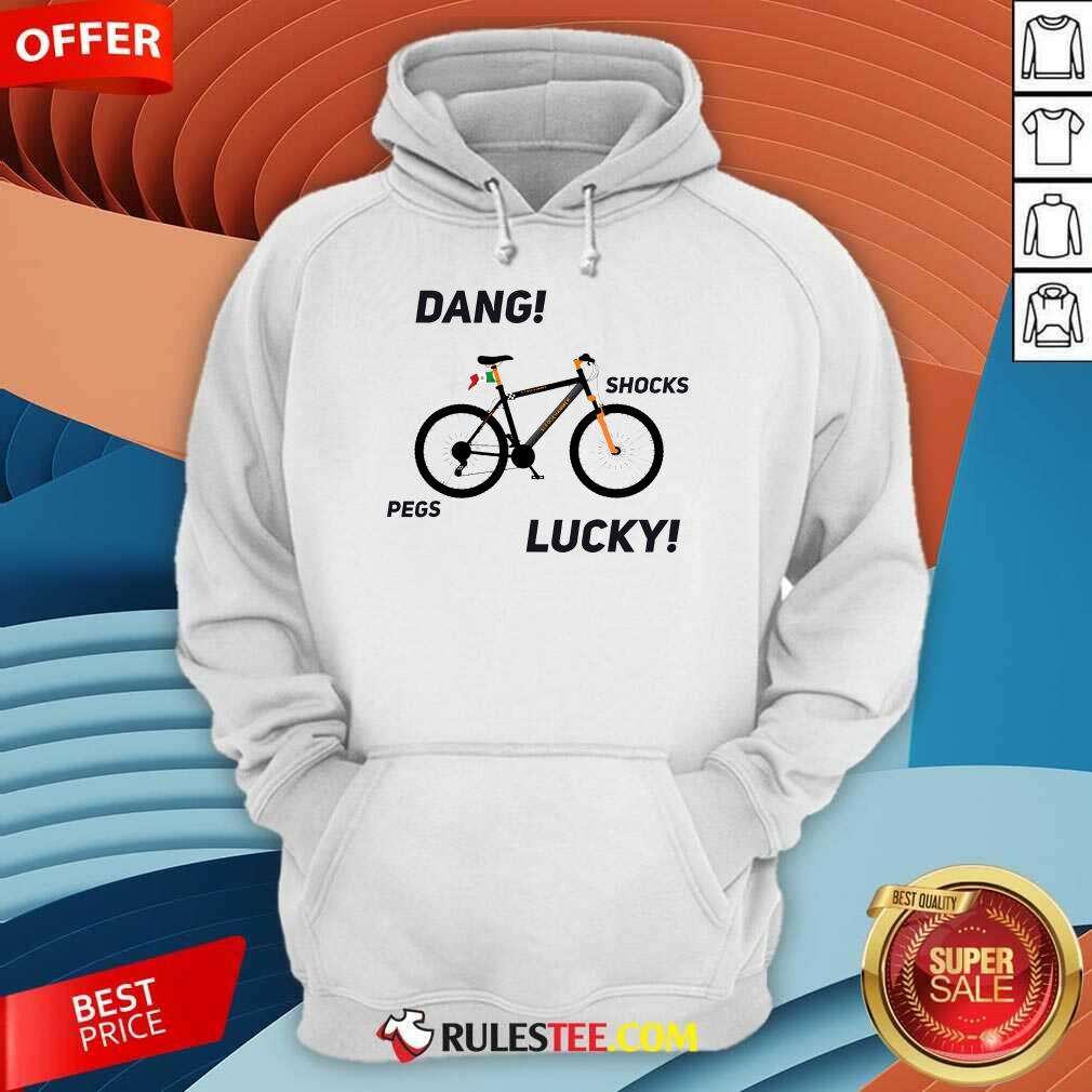 Nice It's A Sledgehammer Dang Shocks Pegs Lucky T-Shirt - Image 5