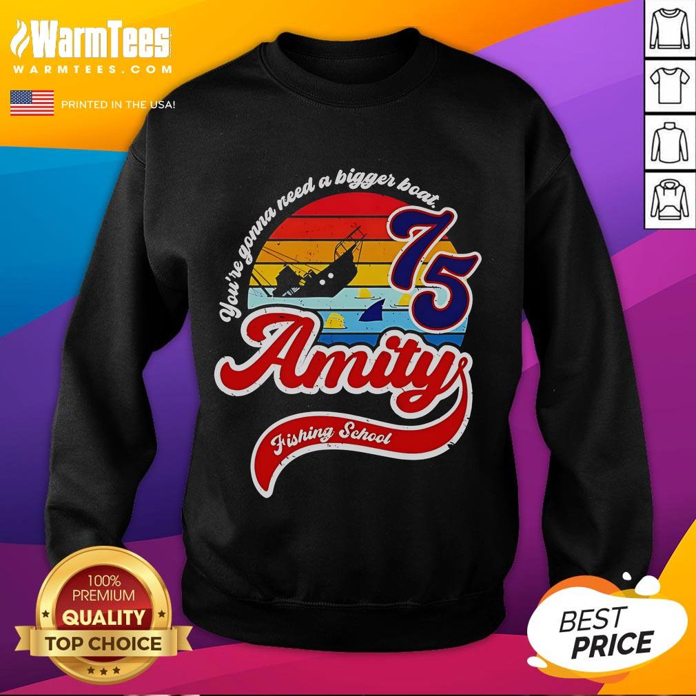 Nice Jaws Amity Island Fishing School You're Gonna Need A Bigger Boat T-Shirt - Image 5