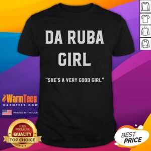 Nice Kenny Chesney Da Ruba Girl She's A Very Good Girl Limited T-Shirt