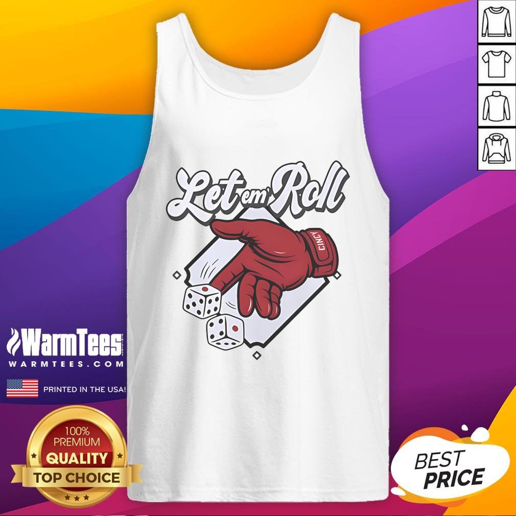 Nice Let Em' Roll Cincinnati Baseball T-Shirt - Image 4