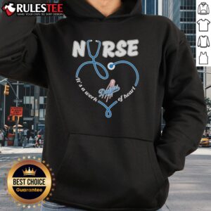 Alternative view of Nice Los Angeles Dodgers Nurse It's A Work Of Heart Shirt