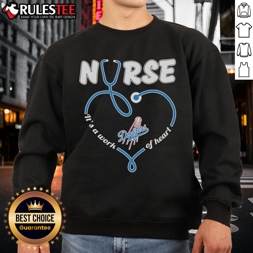 Nice Los Angeles Dodgers Nurse It's A Work Of Heart Shirt - Image 5