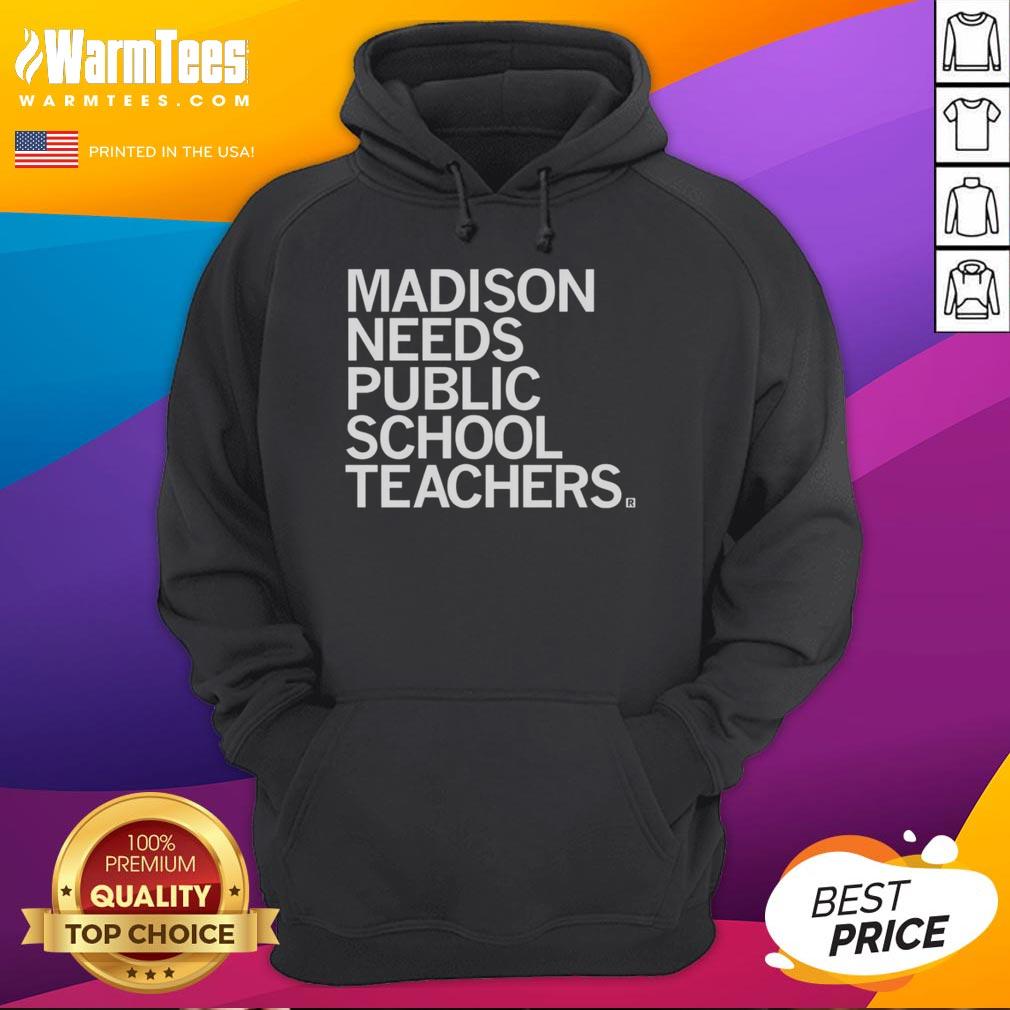 Nice Madison Needs Public School Teachers T-Shirt - Image 2
