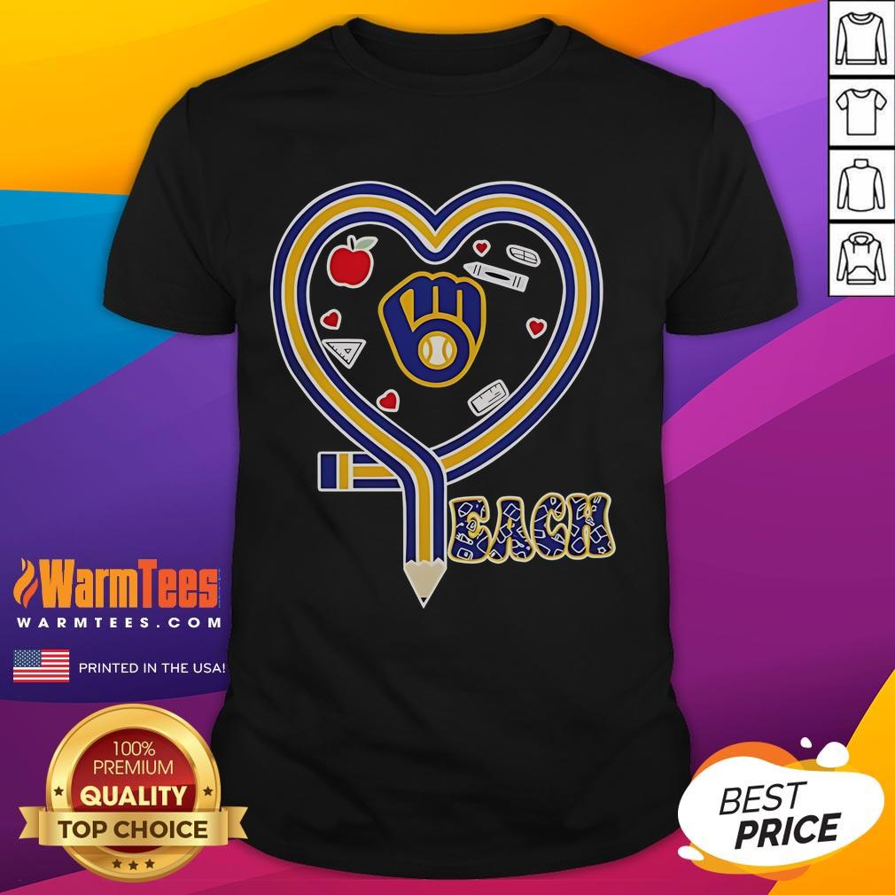 Nice Milwaukee Brewers Baseball Love Teaching Heart Pencil T-Shirt