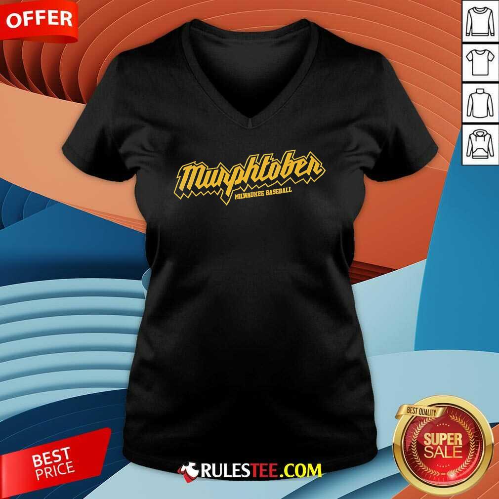 Nice Murphtober Milwaukee Brewers Baseball T-Shirt - Image 4