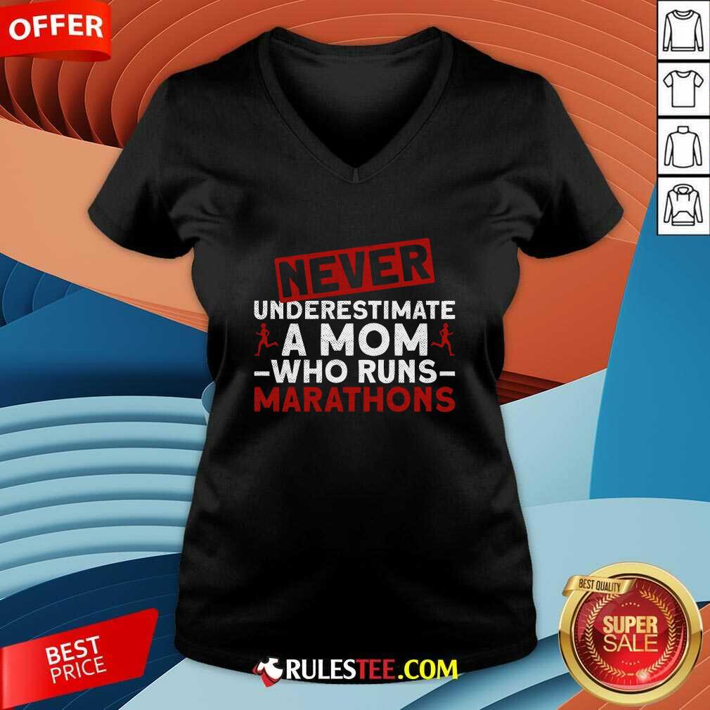 Nice Never Underestimate A Mom Who Runs Marathons T-Shirt - Image 4