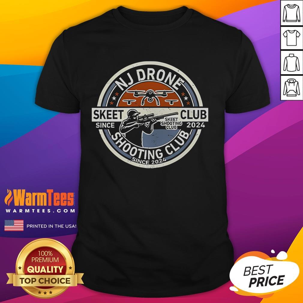 Nice Nj New Jersey Drone Skeet Shooting Club Since 2024 T-Shirt