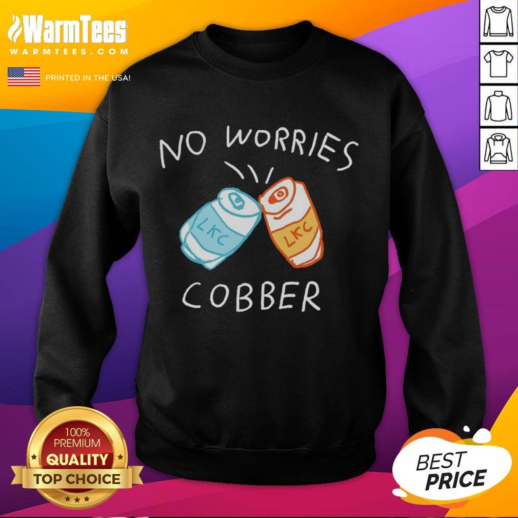 Nice No Worries Cobber LKC Cans T-Shirt - Image 5