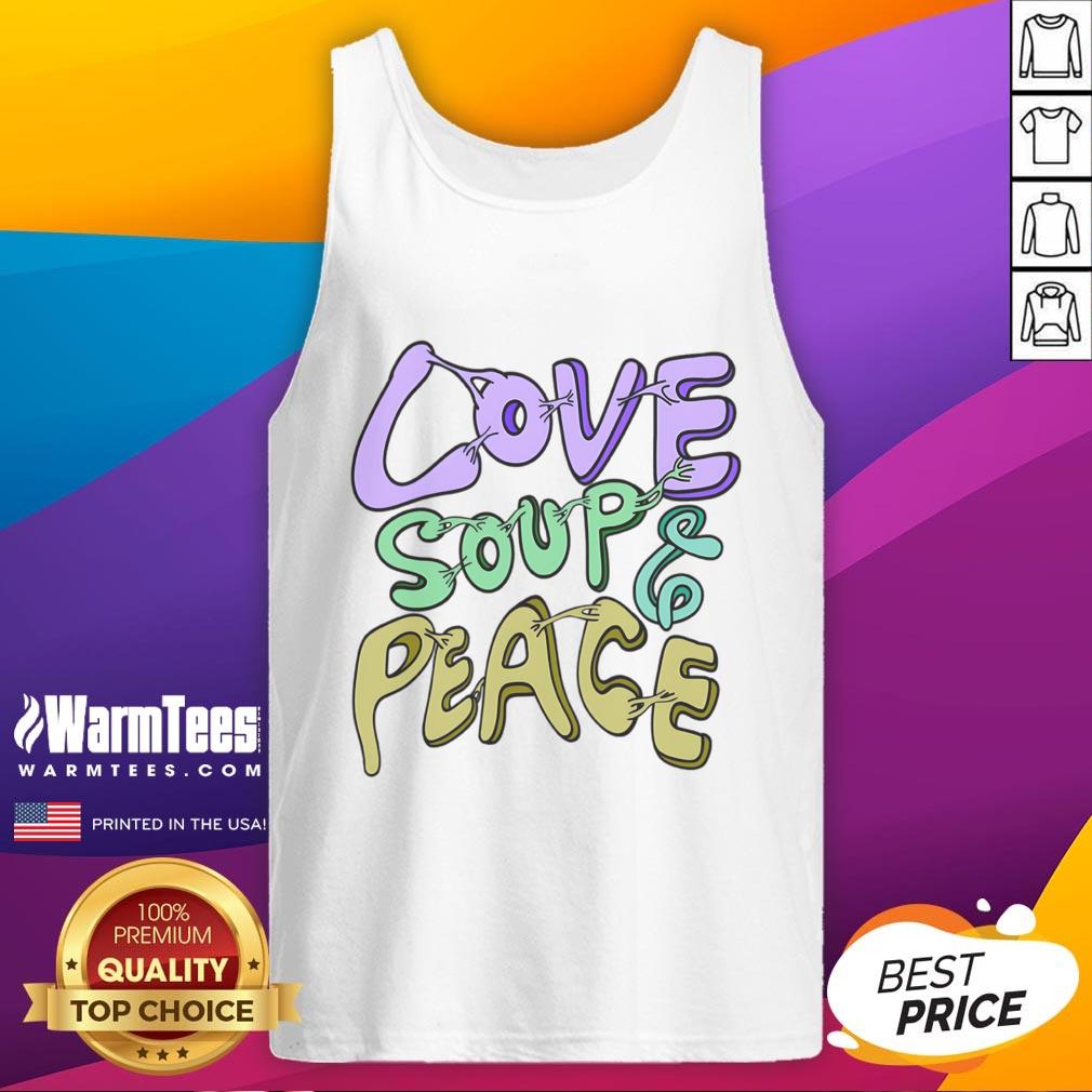Nice Nourishing Connections Love Soup & Peace T-Shirt - Image 4