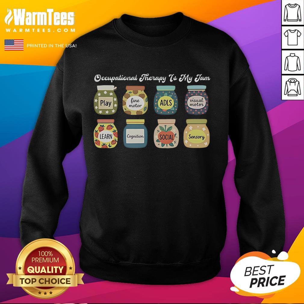 Nice Occupational Therapy Is My Jam T-Shirt - Image 2