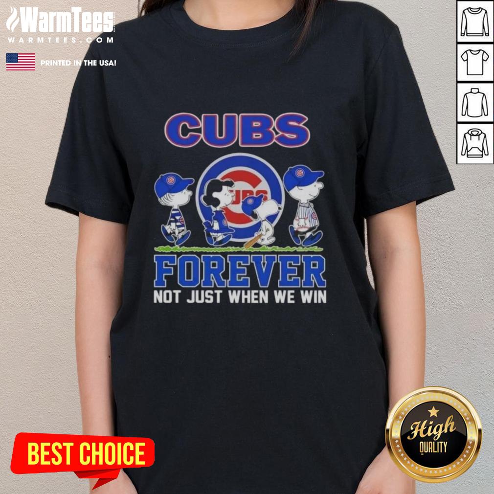 Nice Peanuts Snoopy And Friends X Chicago Cubs Forever Not Just When We Win T-Shirt - Image 3