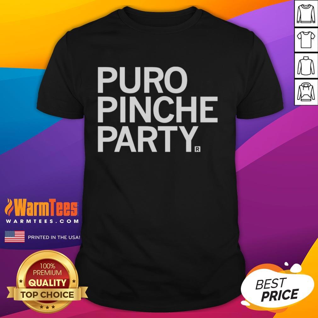 Nice Puro Pinche Party T-Shirt