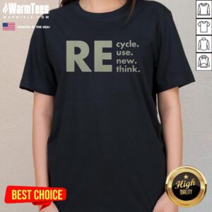Alternative view of Nice Re-Cycle Reuse Renew Rethink T-Shirt