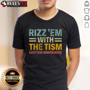 Nice Rizz Em With The Tism Funny Autism Awareness T-Shirt