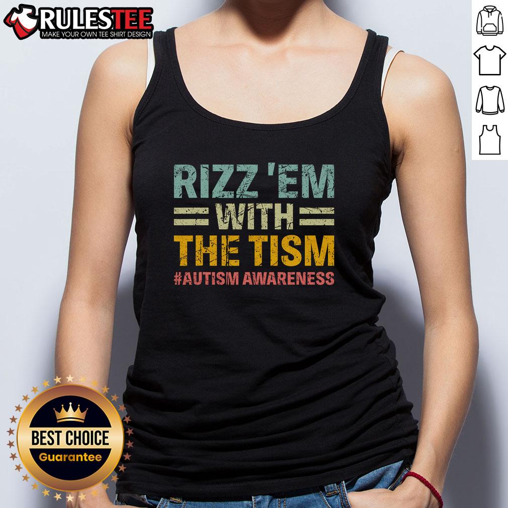 Nice Rizz Em With The Tism Funny Autism Awareness T-Shirt - Image 4