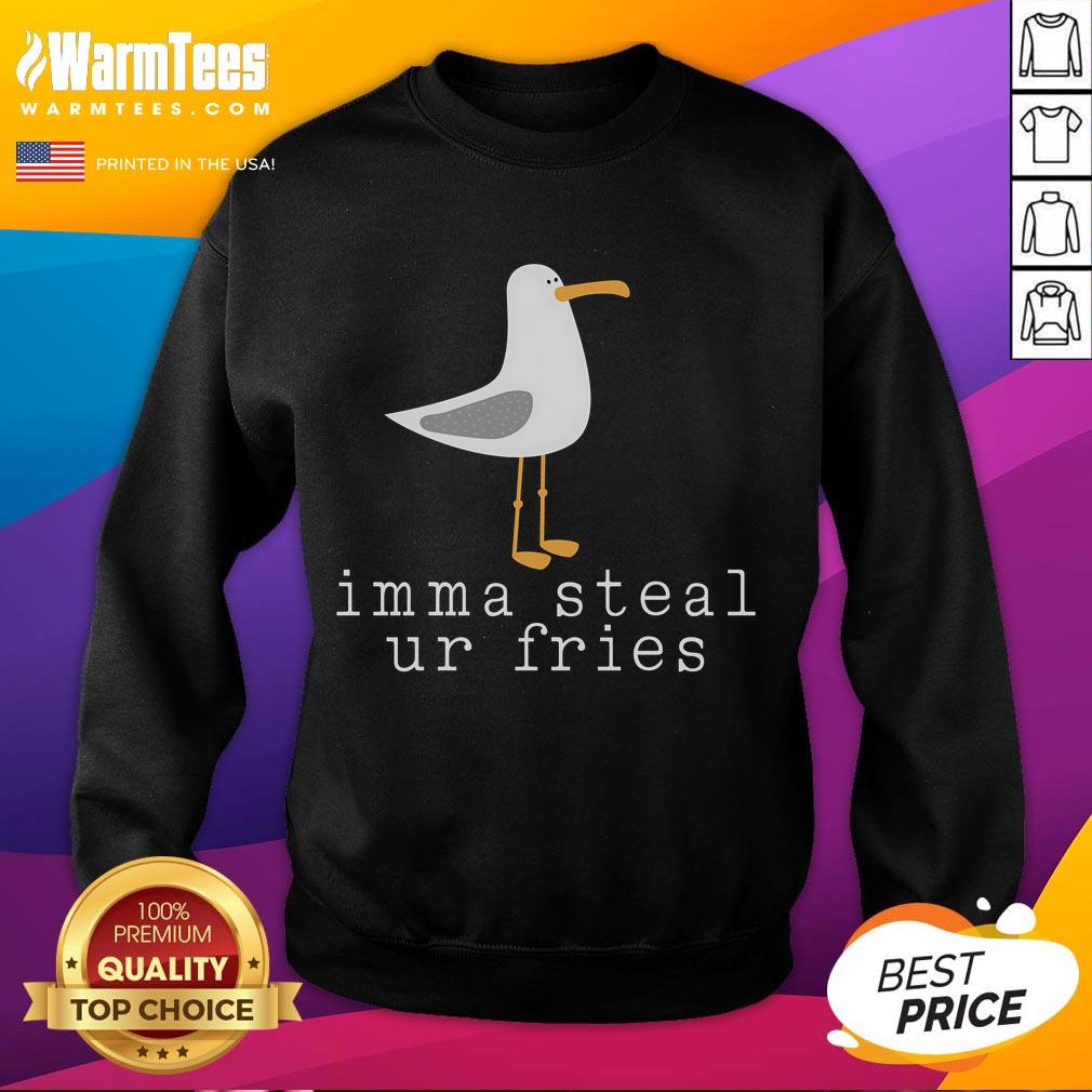Nice Seagull Imma Steal Ur Fries T-Shirt - Image 5