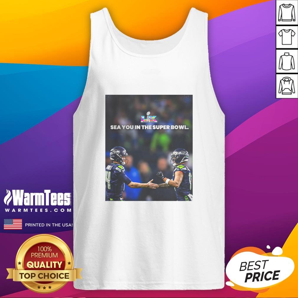 Nice Seattle Seahawks Sea You In The Super Bowl T-Shirt - Image 4