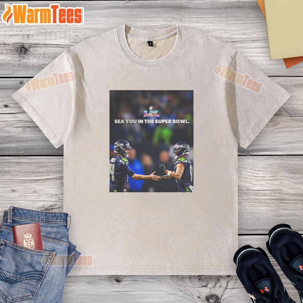 Nice Seattle Seahawks Sea You In The Super Bowl T-Shirt - Image 6