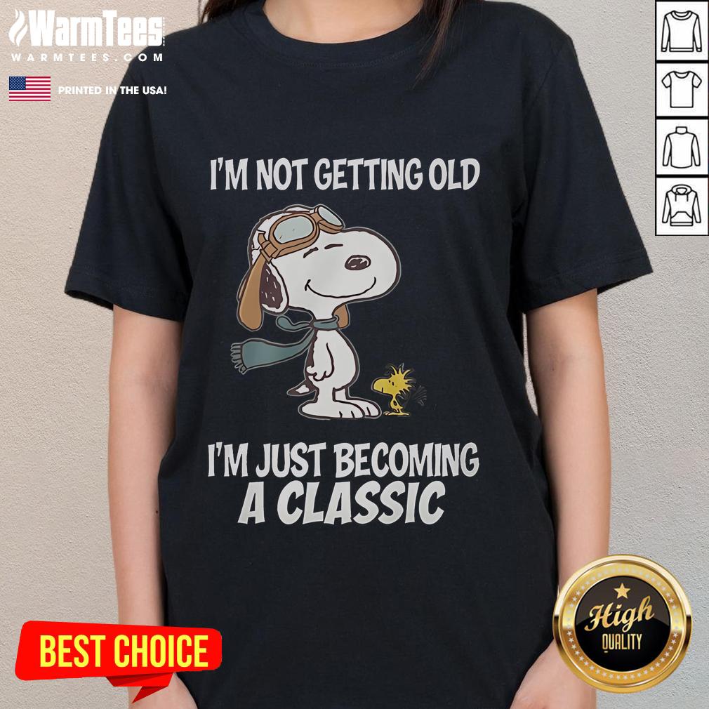 Nice Snoopy I'm Not Getting Old I'm Just Becoming A Classic T-Shirt - Image 3