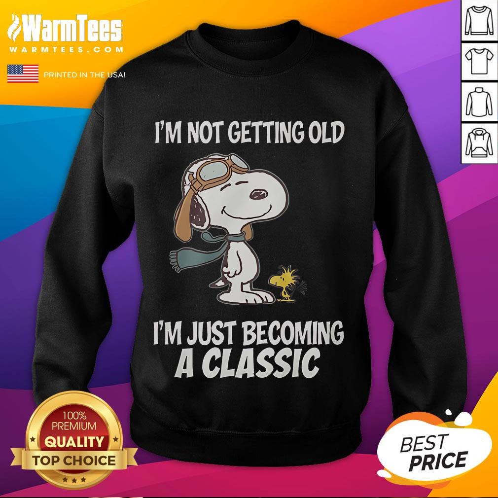 Nice Snoopy I'm Not Getting Old I'm Just Becoming A Classic T-Shirt - Image 5