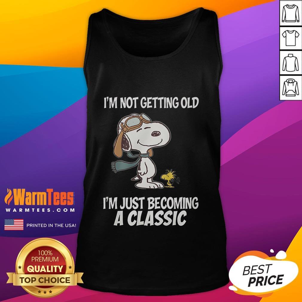 Nice Snoopy I'm Not Getting Old I'm Just Becoming A Classic T-Shirt - Image 4